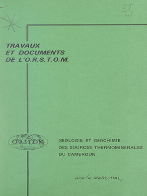 cover image of Géologie et géochimie des sources thermominérales du Cameroun